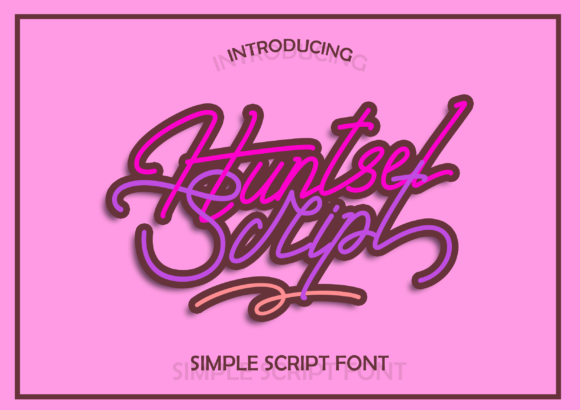 Huntsel Script: The Handwritten Font for Clear Campaigns